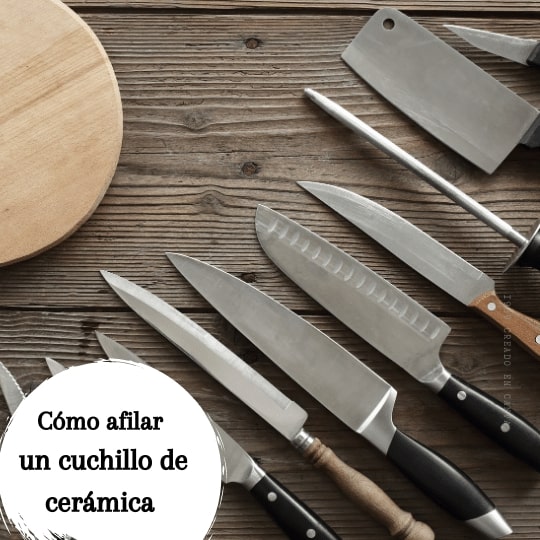 Cómo afilar un cuchillo de cerámica 