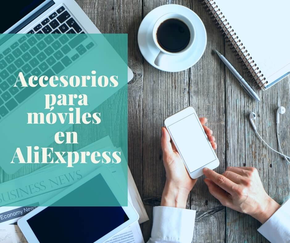 Mejores marcas de accesorios para móviles en AliExpress